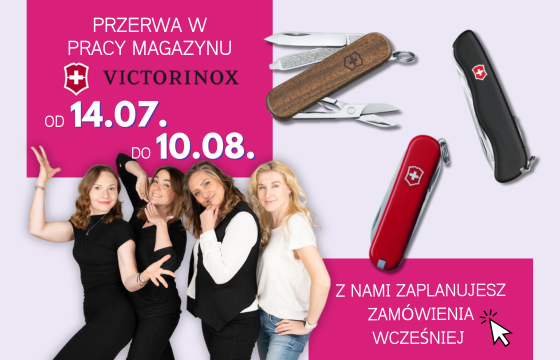 Przerwa w pracy magazynu Victorinox od 14.07. do 10.08.