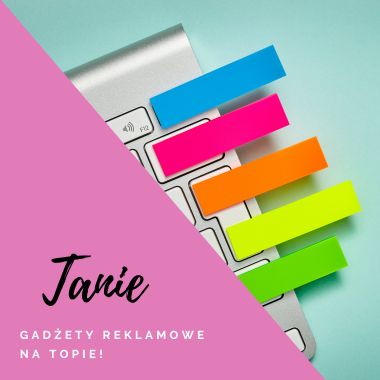 Tanie gadżety reklamowe na TOPIE